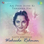 Aaj Phir Jeene Ki Tamanna Hai - Happy Birthday - Waheeda Rehman - Hemant Kumar Song Download